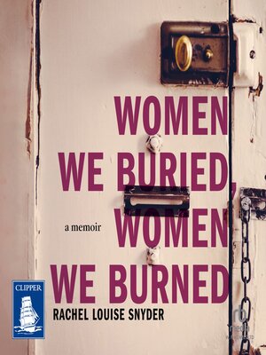 cover image of Women We Buried, Women We Burned